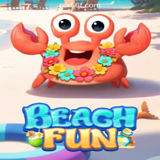 Discover the Exciting World of BeachFun on the 56F.COM Platform