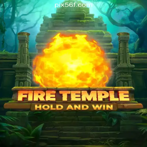 Exploring FireTemple: A New Adventure on the 56F.COM Platform-Oficial Slots Brasil