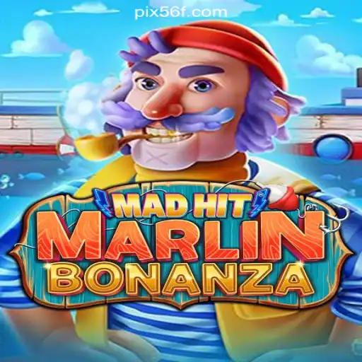 MadHitMarlinBonanza: Dive into the Exciting World of Slots on 56F.COM Platform-Oficial Slots Brasil