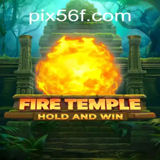 Exploring FireTemple: A New Adventure on the 56F.COM Platform-Oficial Slots Brasil