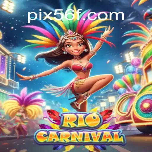 Immerse Yourself in the Vibrant World of RioCarnival: A Guide to the 56F.COM Platform Oficial Slots Brasil