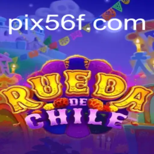Exploring the Thrilling World of RuedaDeChile on 56F.COM Platform-Oficial Slots Brasil